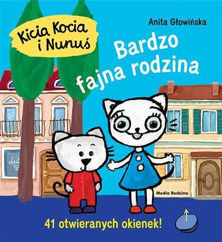 KICIA KOCIA I NUNUŚ. BARDZO FAJNA RODZINA S.NOWY