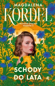 Schody do lata. Przystań śpiących wiatrów. Tom 2