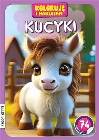 Koloruję i naklejam Kucyki
