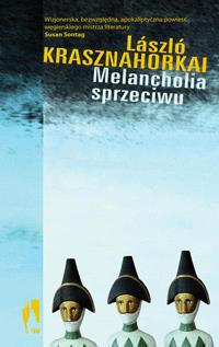 MELANCHOLIA SPRZECIWU L.KRASZNAHORKAI