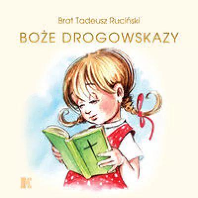Boże drogowskazy (dla dziewczynek)