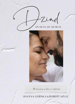 DZIAD. ON SILNY, MY SILNIEJSI. O NASZEJ WALCE
