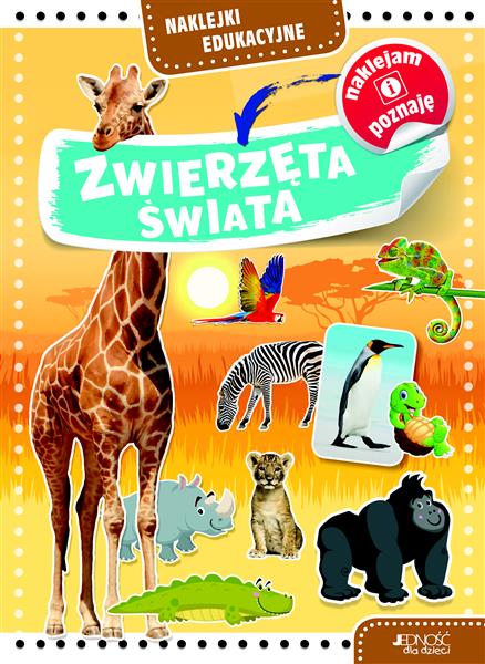 NAKLEJKI EDUKACYJNE. ZWIERZĘTA ŚWIATA