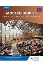 HIGHER MODERN STUDIES FOR CFE: DEMOCRACY IN SCOTLA