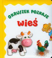 OKRUSZEK POZNAJE WIEŚ