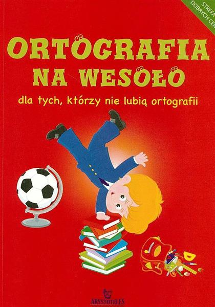 ORTOGRAFIA NA WESOŁO