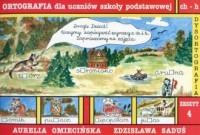 DYSORTOGRAFIA. ZESZYT 4. ORTOGRAFIA DLA UCZNIÓW