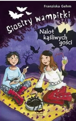 SIOSTRY WAMPIRKI NALOT KĄŚLIWYCH GOŚCI