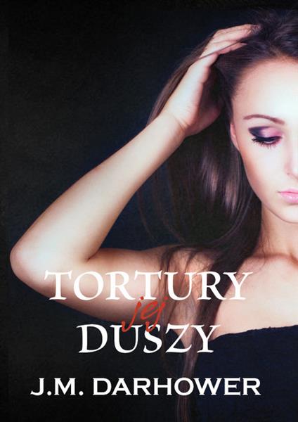 TORTURY JEJ DUSZY