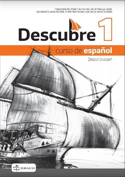 DESCUBRE 1. CURSO DE ESPANOL. ZESZYT ĆWICZEŃ.