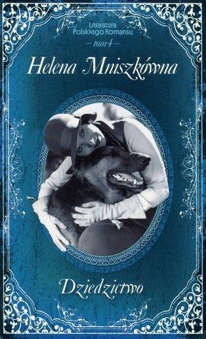 LITERATURA POLSKIEGO ROMANSU. TOM 4. DZIEDZICTWO