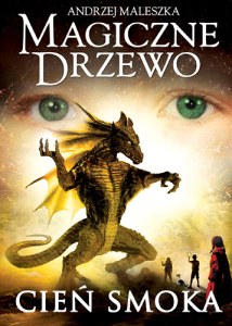 Cień smoka. Magiczne drzewo. Tom 6
