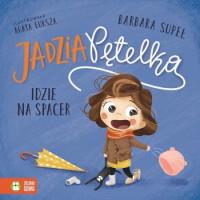 JADZIA PĘTELKA. IDZIE NA SPACER