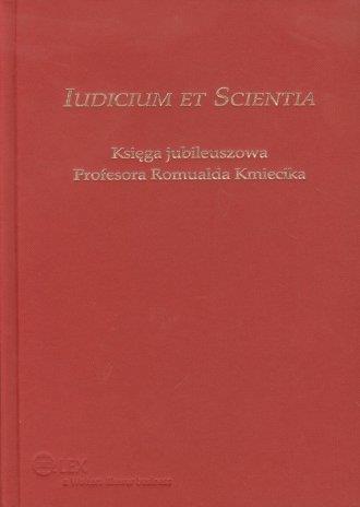 IUDICIUM ET SCIENTIA. KSIĘGA JUBILEUSZOWA ...