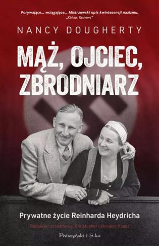 MĄŻ, OJCIEC, ZBRODNIARZ. PRYWATNE ŻYCIE REINHARDA