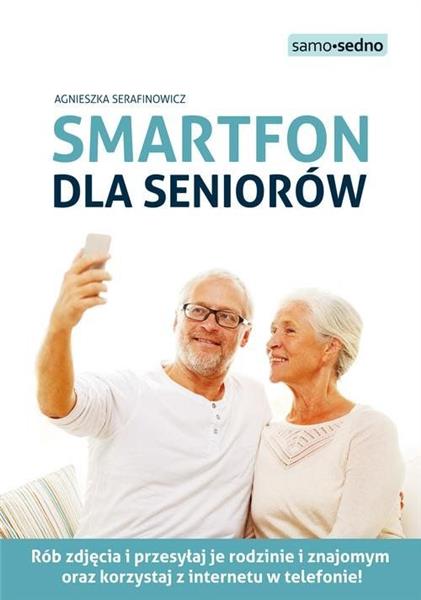 SMARTFON DLA SENIORÓW