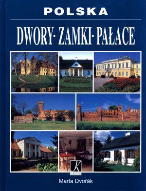 POLSKA. DWORY. ZAMKI. PAŁACE