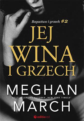 BOGACTWO I GRZECH. TOM 2. JEJ WINA I GRZECH