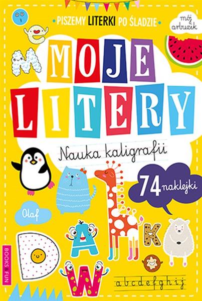 MOJE LITERY. NAUKA KALIGRAFII