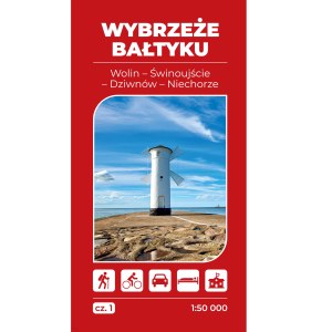 Mapa turystyczna Wybrzeże Bałtyku 1 Wolin Świnoujście Dziwnów Niechorze 1:50 000