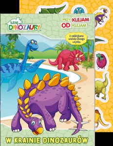 W krainie dinozaurów. Lubię Dinozaury. Przyklejam Odklejam