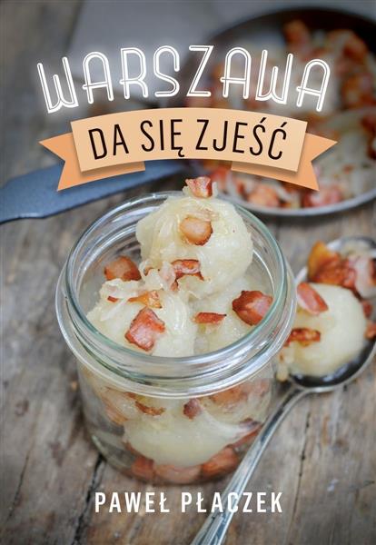 WARSZAWA DA SIĘ ZJEŚĆ