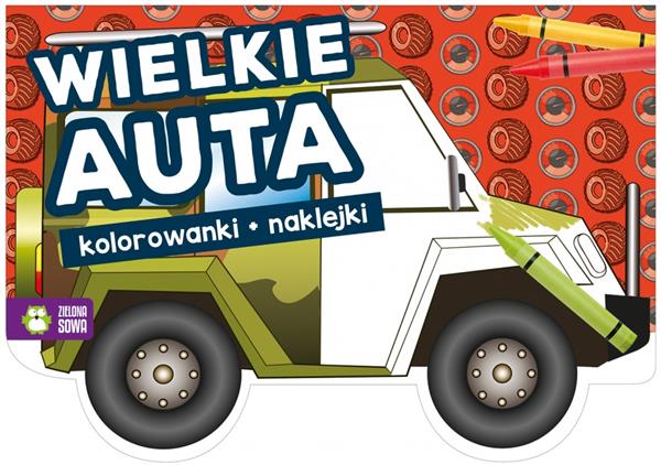 KOLOROWANKI Z WYKROJNIKA. WIELKIE AUTA