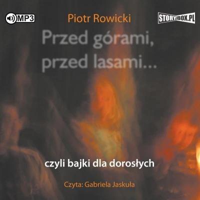 Przed górami, przed lasami... czyli bajki dla