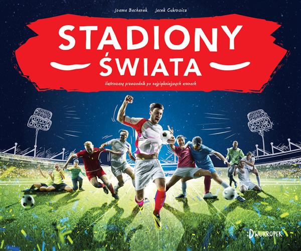 STADIONY ŚWIATA, WYDANIE 2
