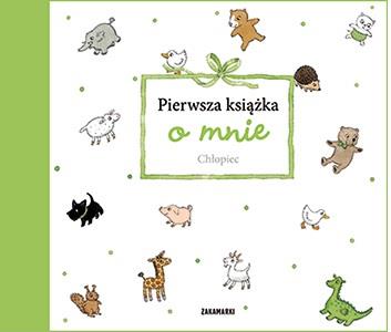 PIERWSZA KSIĄŻKA O MNIE. CHŁOPIEC