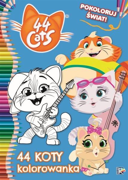 44 CATS. POKOLORUJ ŚWIAT! 44 KOTY KOLOROWANKA