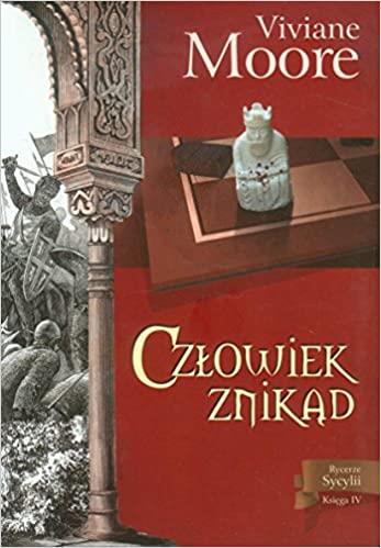 CZŁOWIEK ZNIKĄD KSIĘGA IV