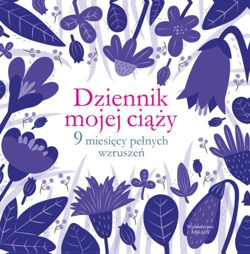 DZIENNIK MOJEJ CIĄŻY 9 MIESIĘCY PEŁNYCH?