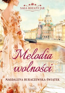 Melodia wolności. Saga Różany Jar. Tom 1