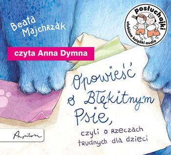 AUDIOBOOK POSŁUCHAJKI. OPOWIEŚĆ O BŁĘKITNYM PSIE