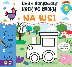 Na wsi. Umiem narysować krok po kroku