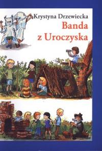 BANDA Z UROCZYSKA WYD. 3