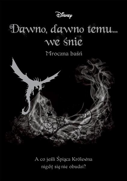 DAWNO, DAWNO TEMU... WE ŚNIE. MROCZNA BAŚŃ