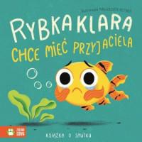 KSIĄŻKA O... RYBKA KLARA CHCE MIEĆ PRZYJACIELA 978