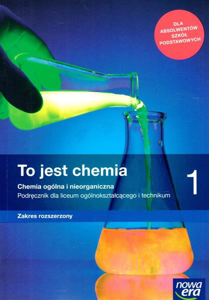 TO JEST CHEMIA 1. CHEMIA OGÓLNA I NIEORGANICZNA