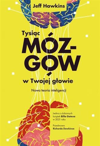 TYSIĄC MÓZGÓW W TWOJEJ GŁOWIE. NOWA TEORIA INTELIG