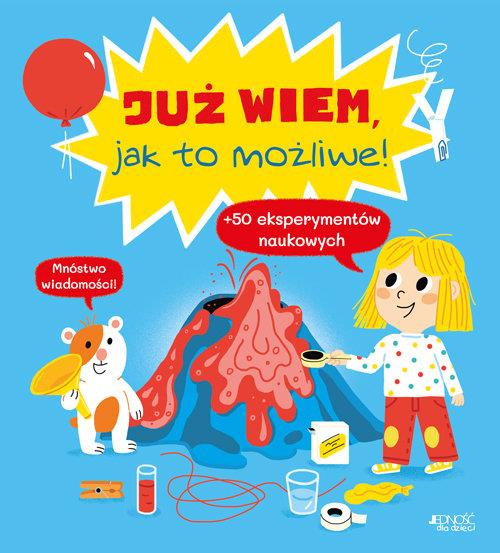 JUŻ WIEM, JAK TO MOŻLIWE!