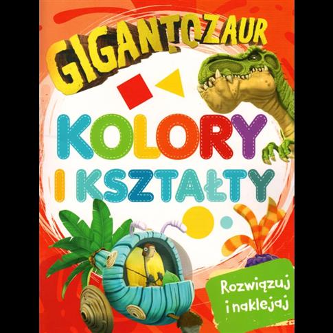 GIGANTOZAUR. KOLORY I KSZTAŁTY