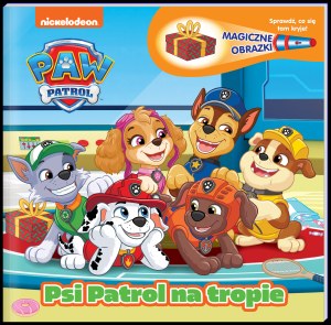 Psi Patrol na tropie. Psi Patrol. Magiczne obrazki