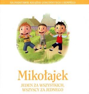 MIKOŁAJEK. JEDEN ZA WSZYSTKICH, WSZYSCY ZA JEDNEGO