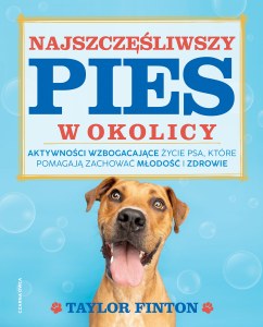 Najszczęśliwszy pies w okolicy