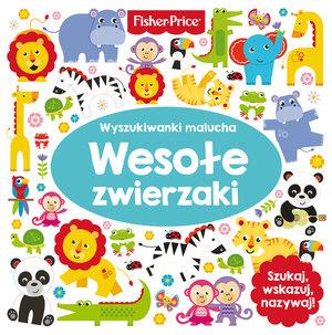 FISHER PRICE WYSZUKIWANKI MALUCHA. WESOŁE ZWIERZAK