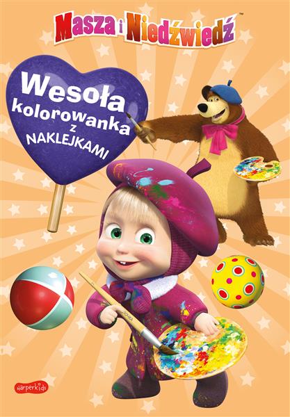 MASZA I NIEDŹWIEDŹ. WESOŁA KOLOROWANKA Z NAKLEJKAM