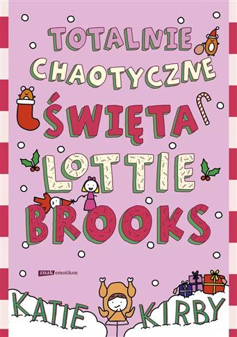 TOTALNIE CHAOTYCZNE ŚWIĘTA LOTTIE BROOKS
