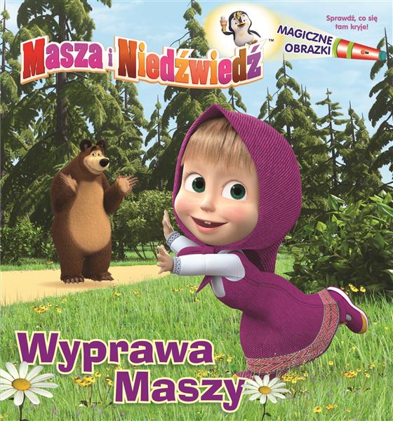 MASZA I NIEDŹWIEDŹ. WYPRAWA MASZY. MAGICZNE